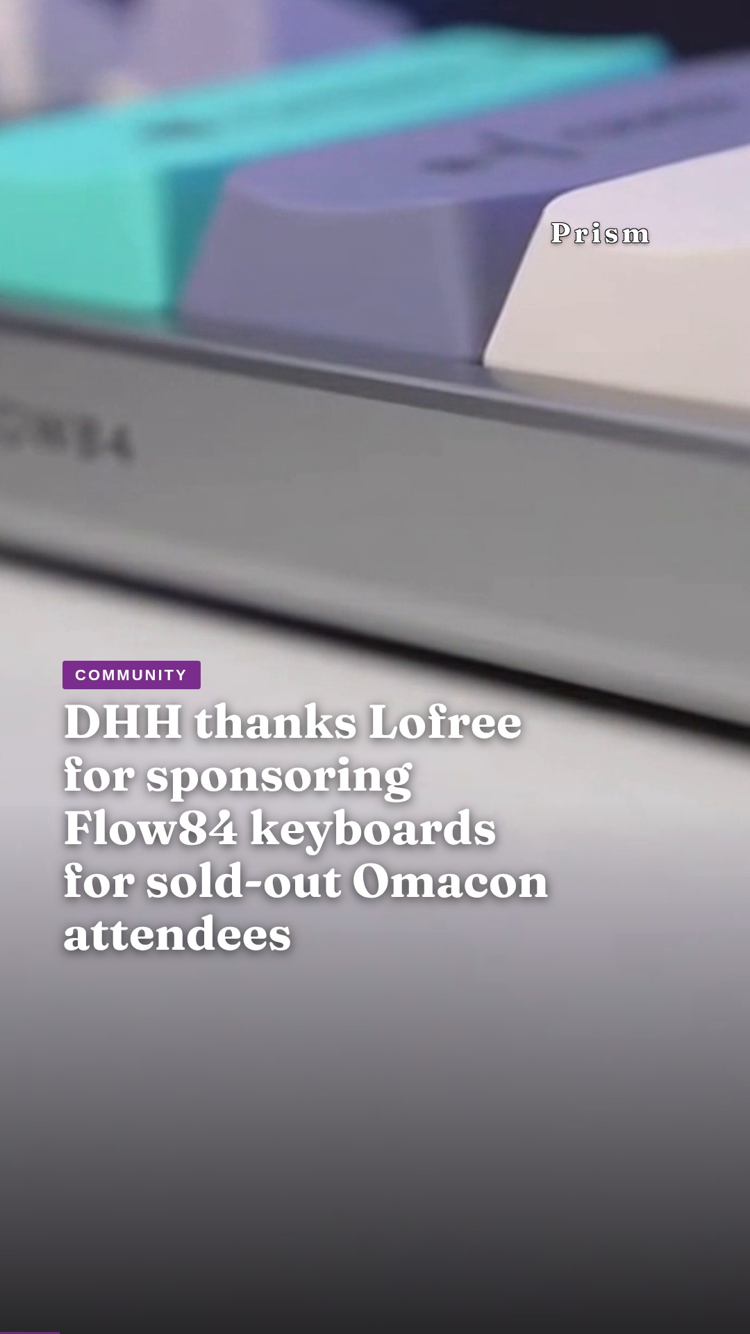 DHH thanks Lofree for sponsoring Flow84 keyboards for sold-out Omacon attendees