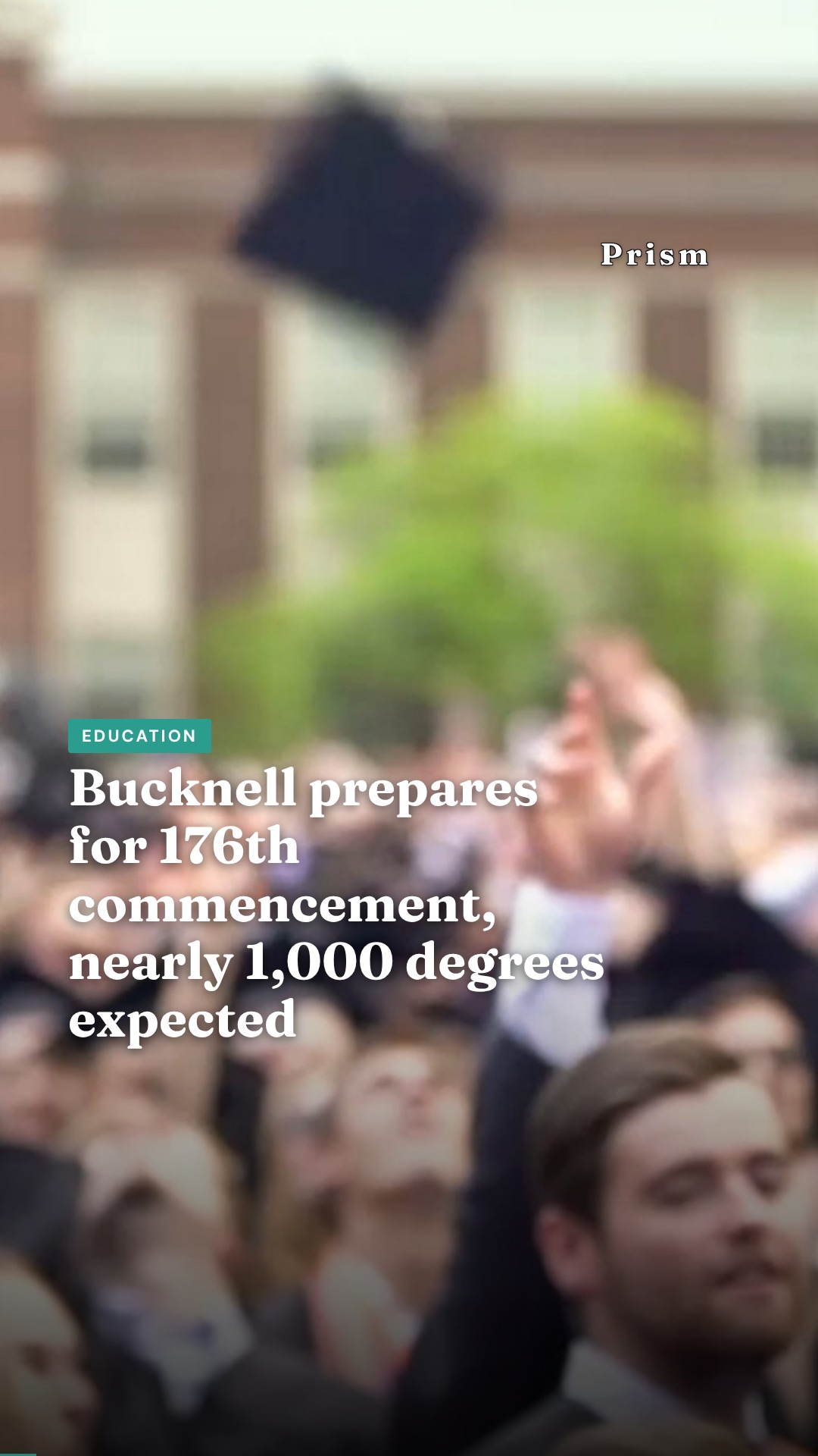 Bucknell prepares for 176th commencement, nearly 1,000 degrees expected