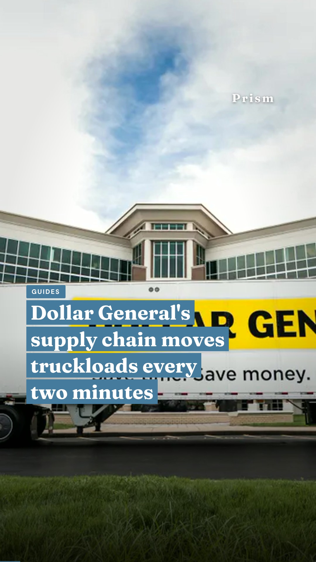 Dollar General's supply chain moves truckloads every two minutes