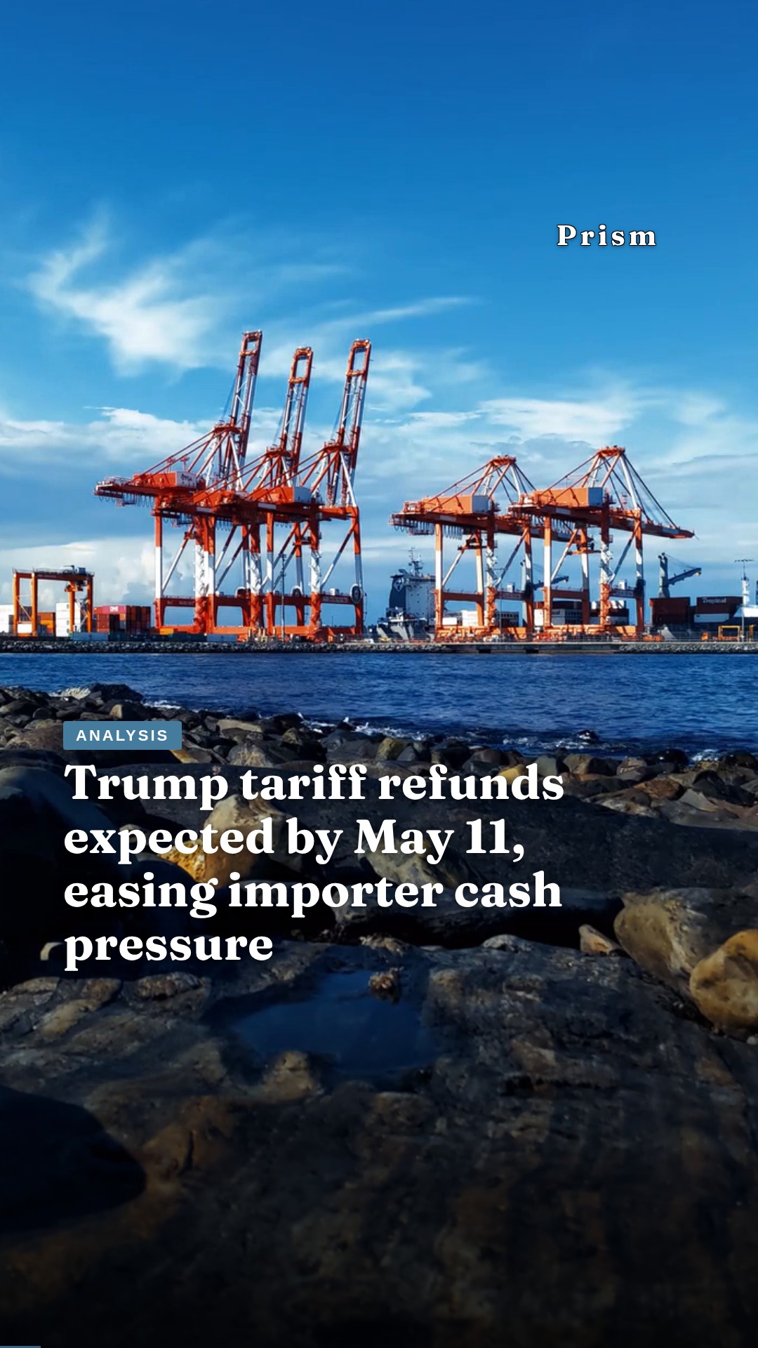 Trump tariff refunds expected by May 11, easing importer cash pressure