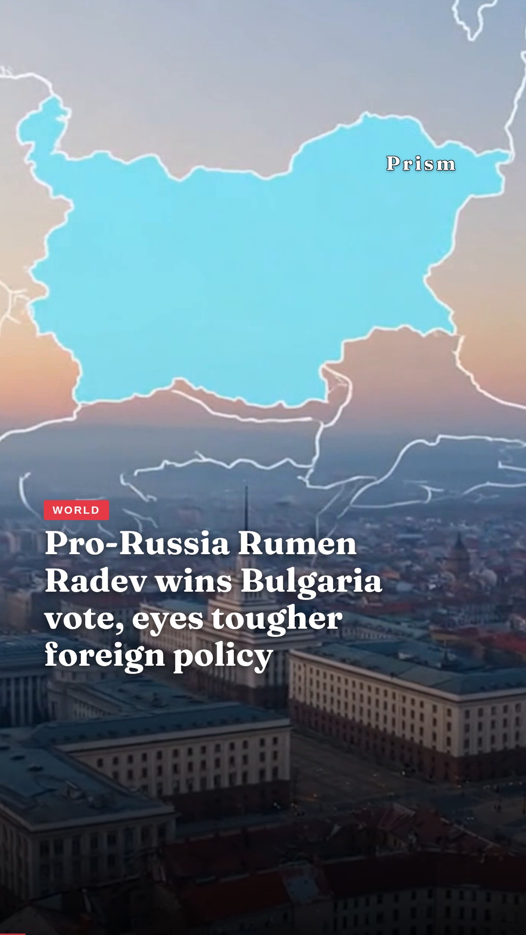 Pro-Russia Rumen Radev wins Bulgaria vote, eyes tougher foreign policy