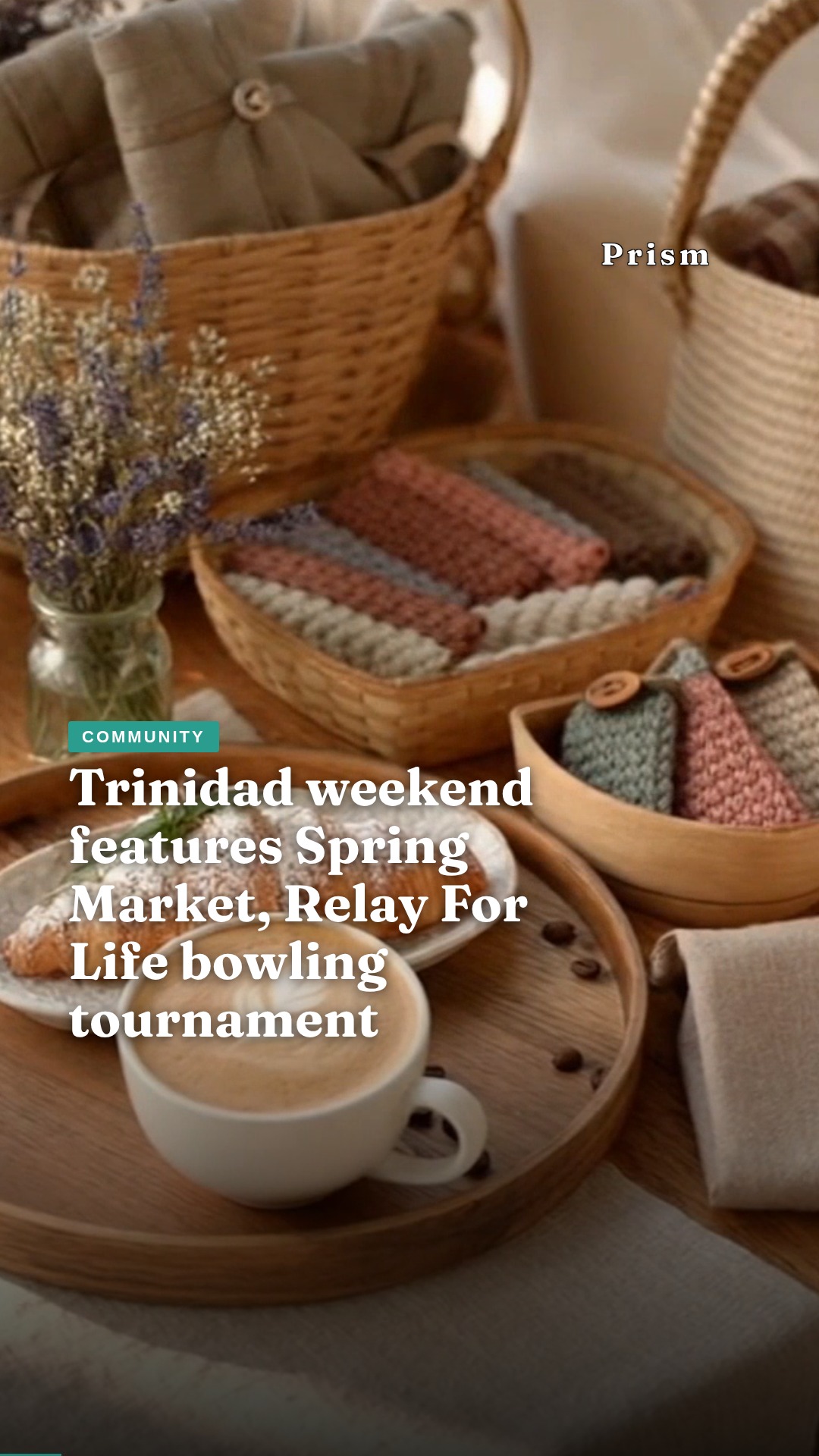 Trinidad weekend features Spring Market, Relay For Life bowling tournament