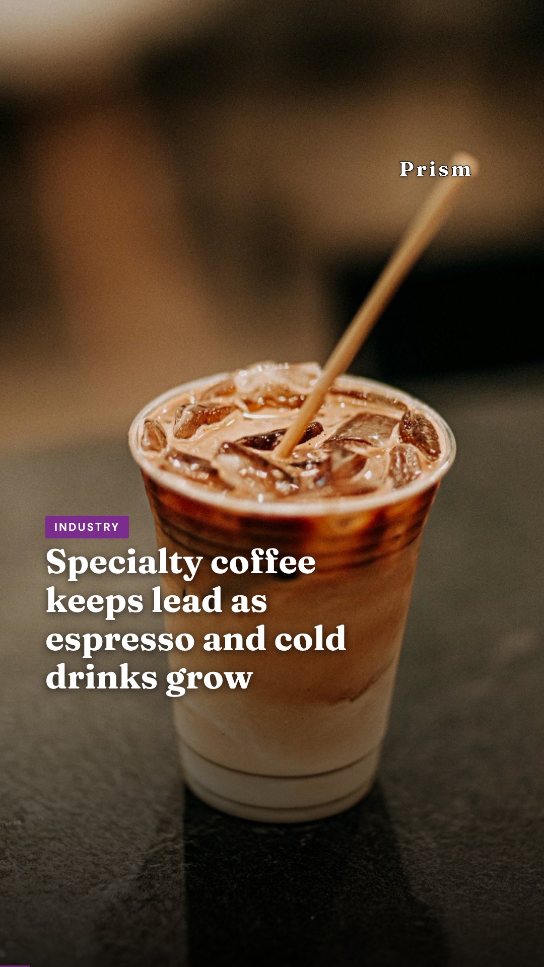 Specialty coffee keeps lead as espresso and cold drinks grow