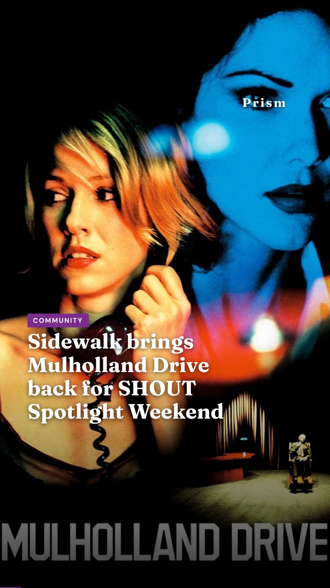 Sidewalk brings Mulholland Drive back for SHOUT Spotlight Weekend