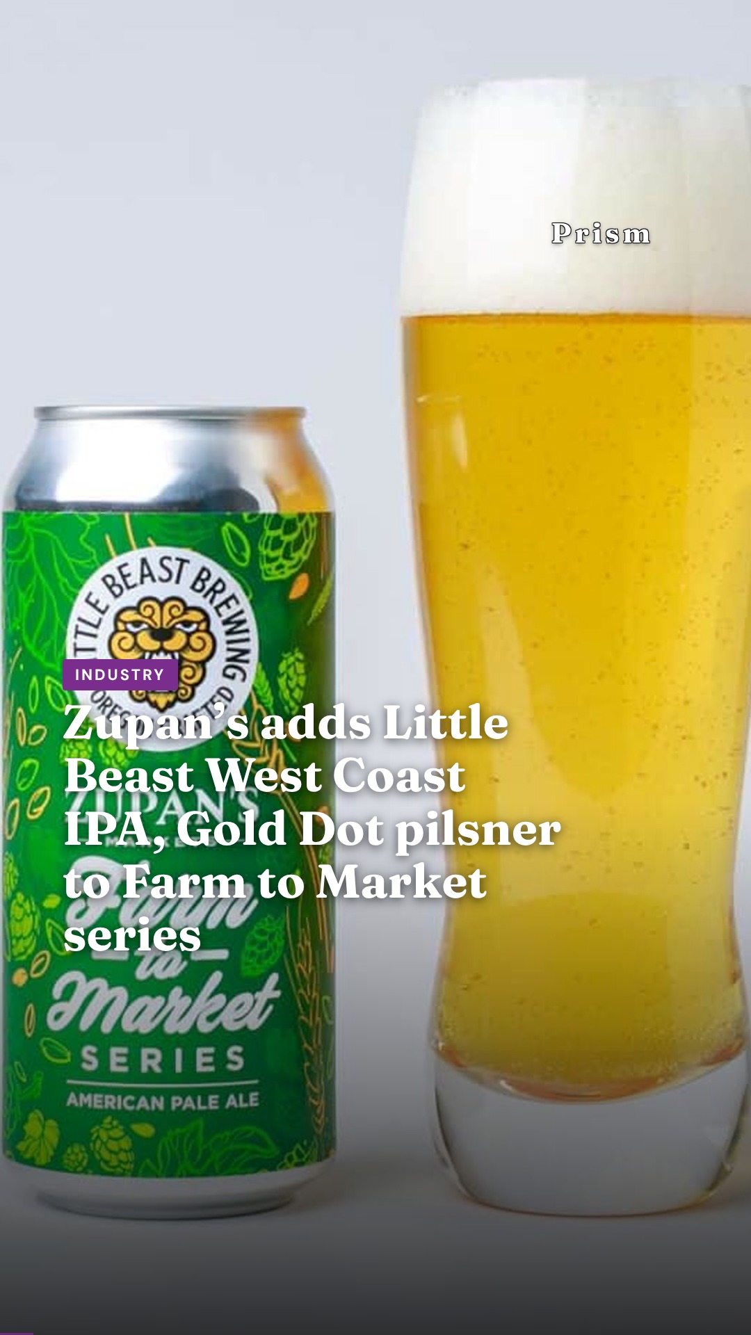 Zupan’s adds Little Beast West Coast IPA, Gold Dot pilsner to Farm to Market series
