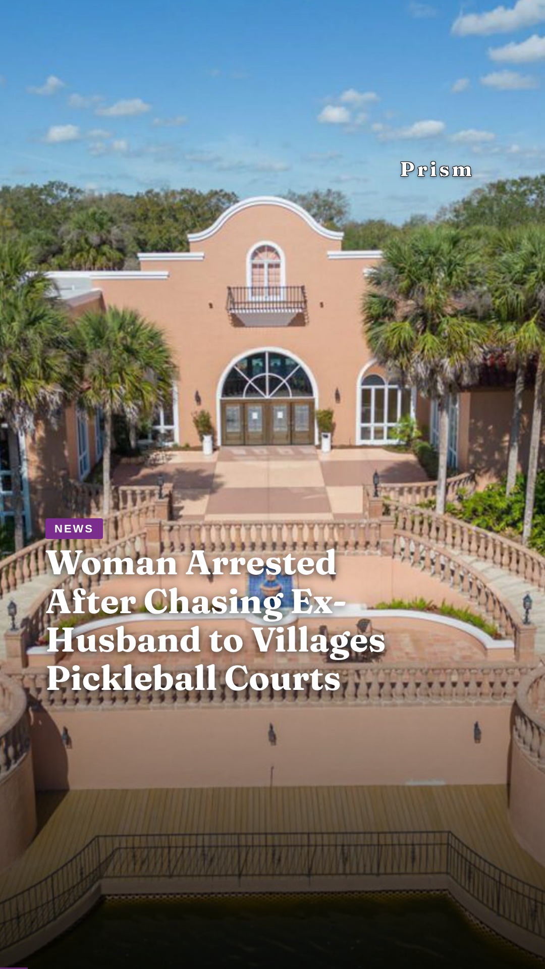 Woman Arrested After Chasing Ex-Husband to Villages Pickleball Courts