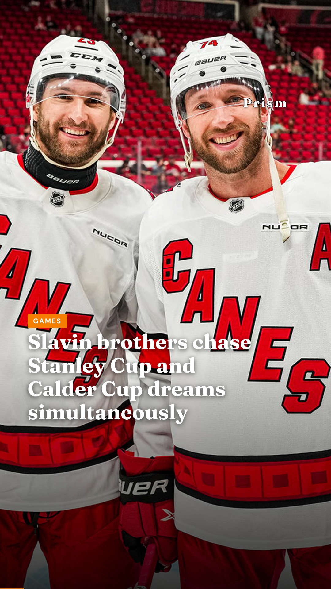 Slavin brothers chase Stanley Cup and Calder Cup dreams simultaneously
