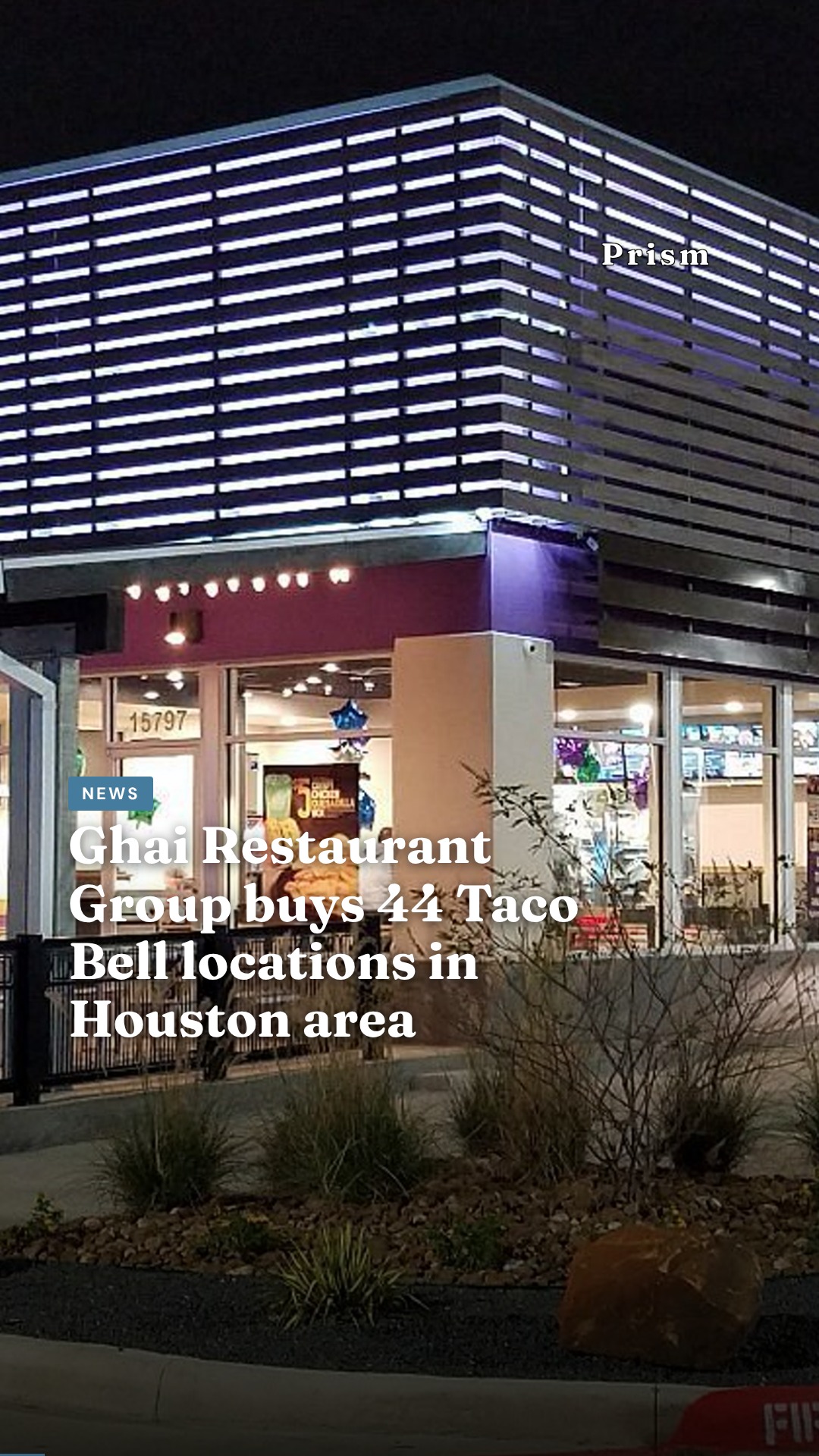 Ghai Restaurant Group buys 44 Taco Bell locations in Houston area