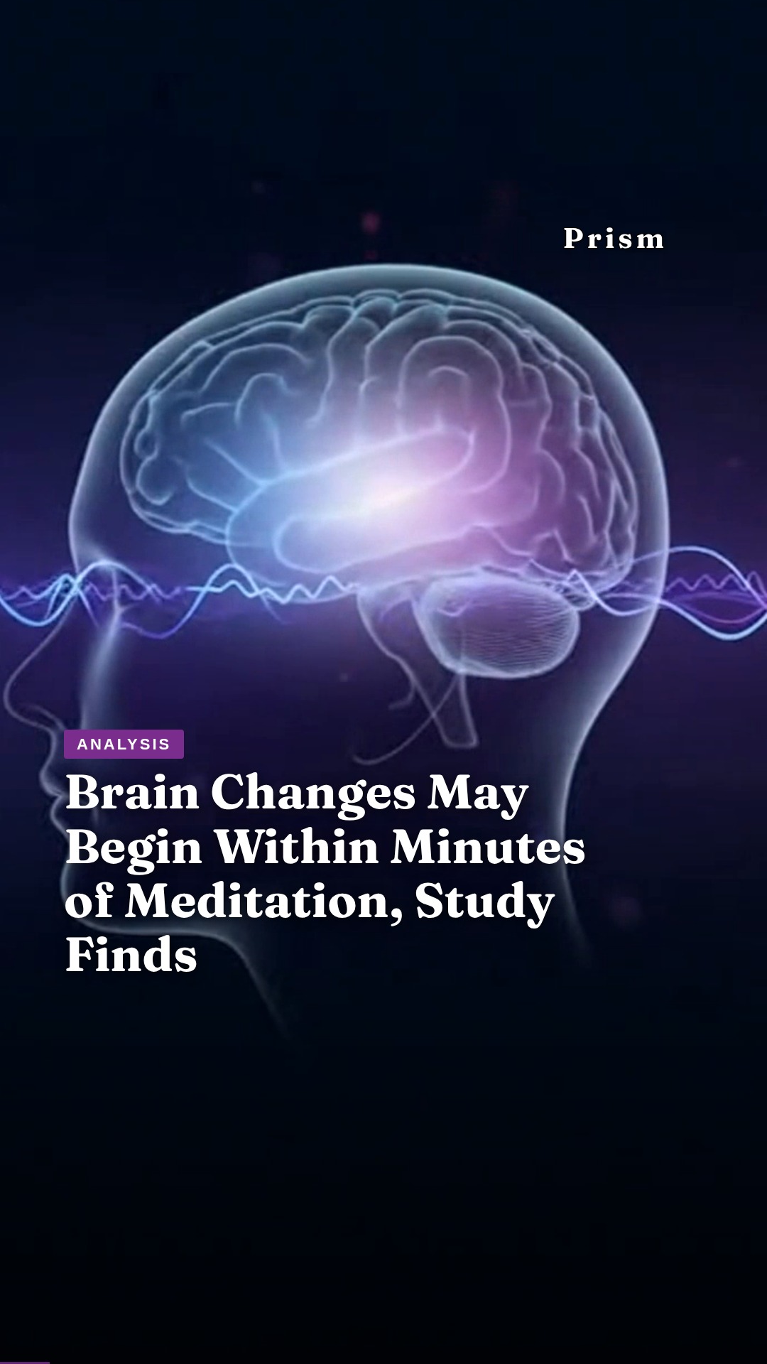 Brain Changes May Begin Within Minutes of Meditation, Study Finds