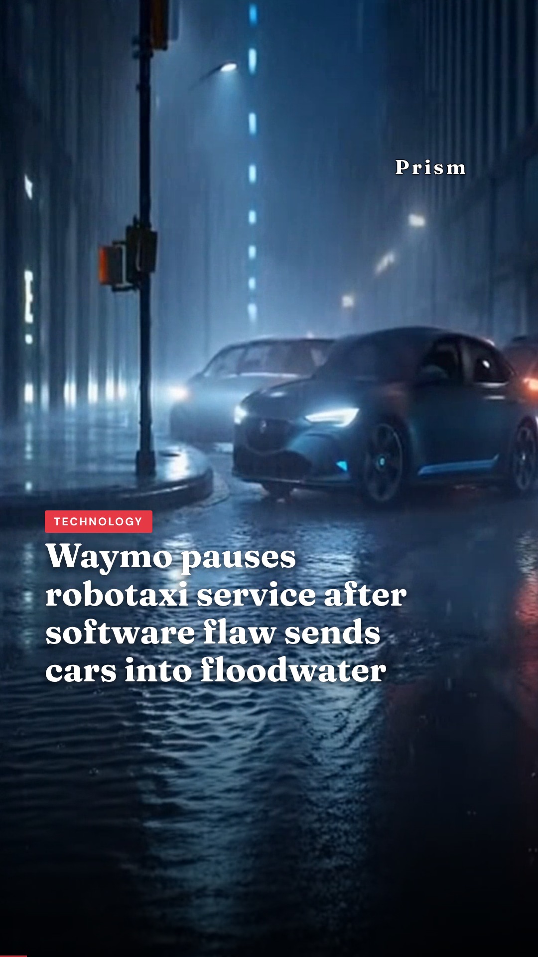 Waymo pauses robotaxi service after software flaw sends cars into floodwater