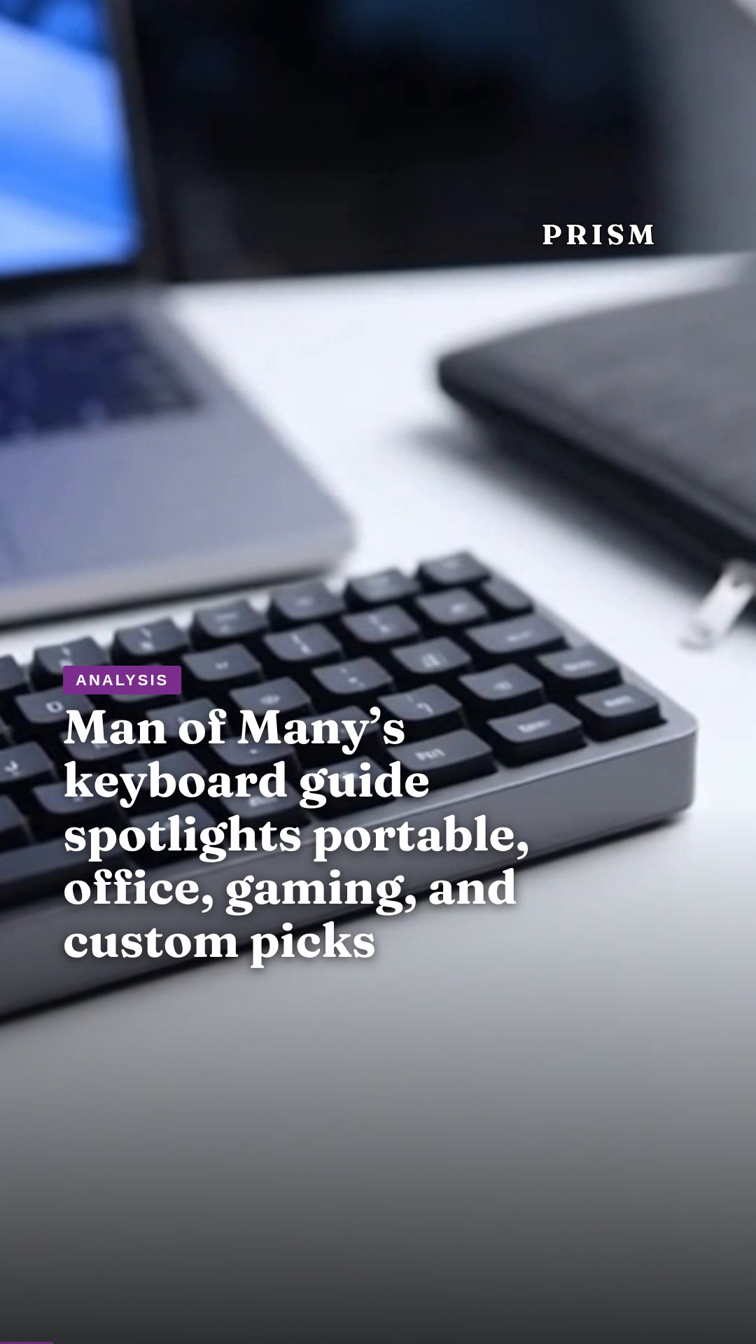 Man of Many’s keyboard guide spotlights portable, office, gaming, and custom picks