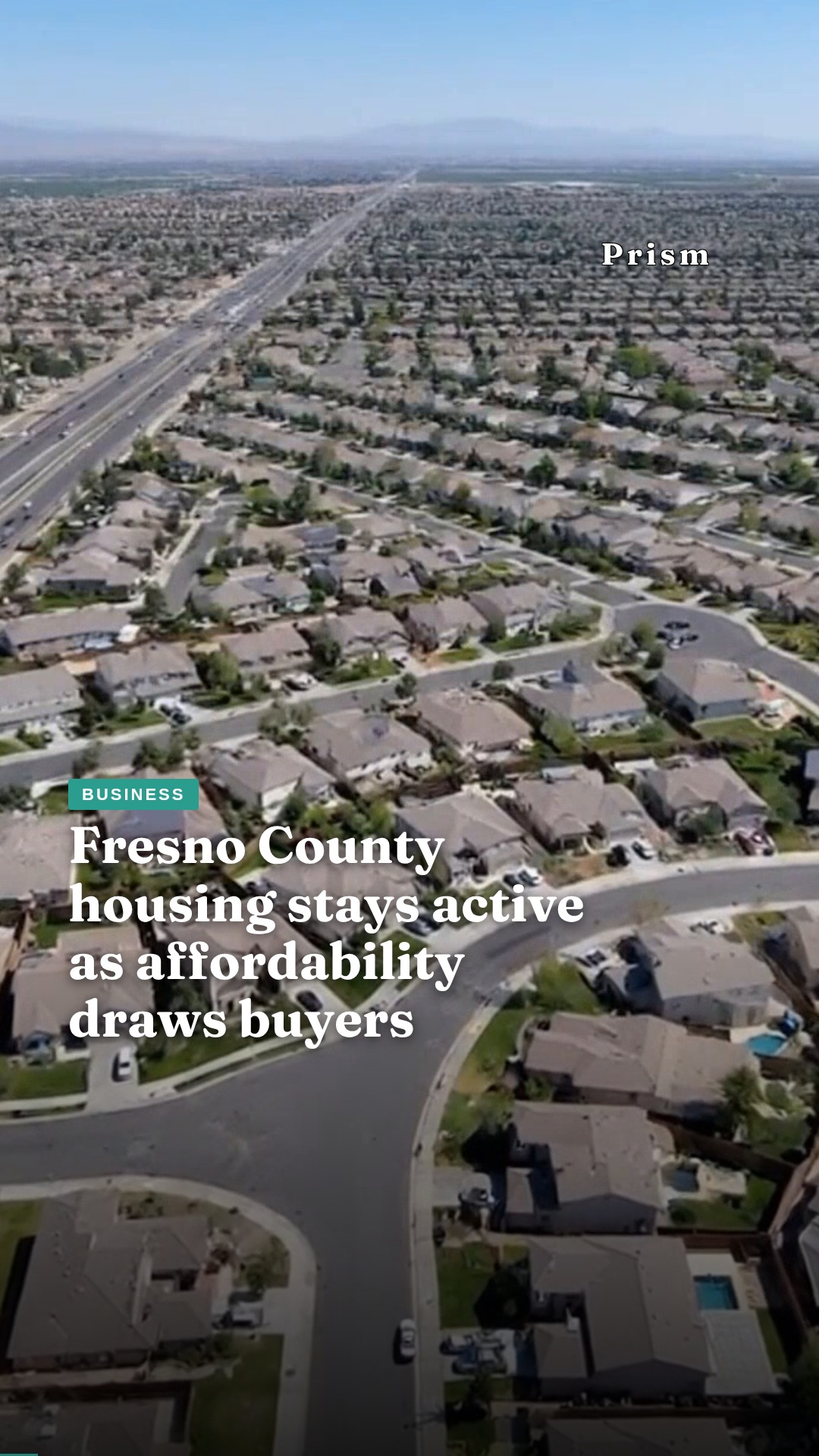 Fresno County housing stays active as affordability draws buyers